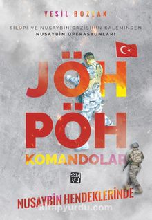 Nusaybin Hendeklerinde JÖH - PÖH Komandolar - Yeşil Bozlak