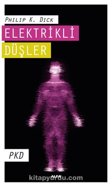 Elektrikli Düşler - Philip K. Dick