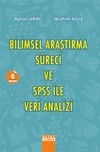 Bilimsel Araştırma S&uuml;reci ve SPSS İle Veri Analizi (SPSS 10.0 - 12.0 for Windows)
