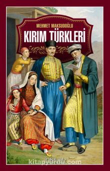 Kırım Türkleri - Prof. Dr. Mehmet Maksutoğlu