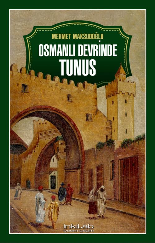 Osmanlı Devrinde Tunus
