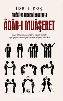 Adab-ı Muaşeret - İdris Koç