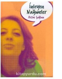 İnleyen Nağmeler - Arzu Çağlan