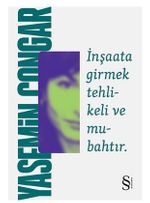 İnşaata Girmek Tehlikeli ve Mubahtır
