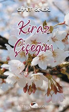 Kiraz Çiçeğim - Cahit Biner