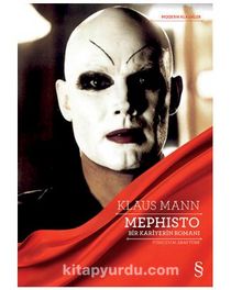 Mephisto / Bir Kariyerin Romanı - Klaus Mann