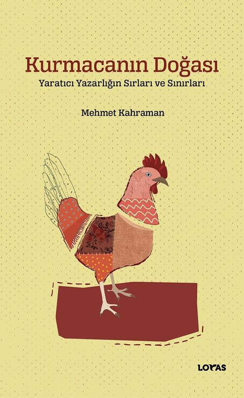 Kurmacanın Doğası & Yaratıcı Yazarlığın Sırları ve Sınırları