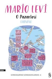 O Pazartesi Eminönü / Gördüklerimiz Göremediklerimiz -3