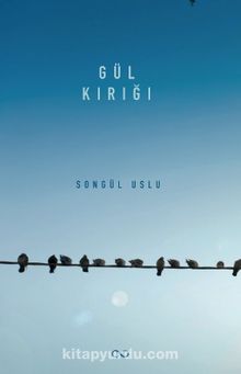 Gül Kırığı - Songül Uslu