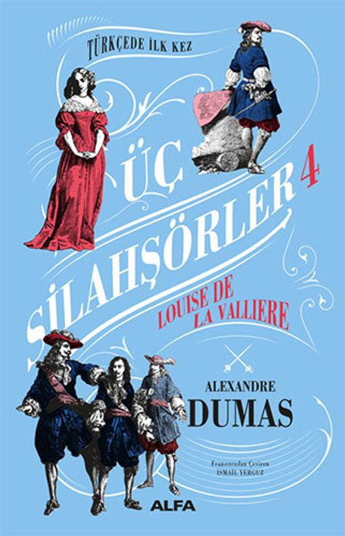 Üç Silahşörler 4 - Louise De La Valliere (Ciltli)