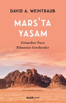 Mars'ta Yaşam & Gitmeden Önce Bilmemiz Gereken