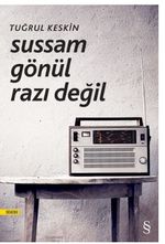 Sussam Gönül Razı Değil