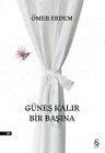 Güneş Kalır Bir Başına