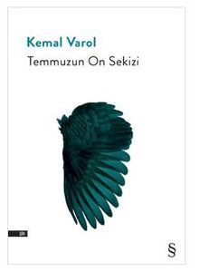 Temmuzun On Sekizi - Kemal Varol