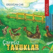 Çaresiz Tavuklar - Erdoğan Car