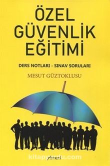 Özel Güvenlik Eğitimi & Ders Notları - Sınav Soruları - Mesut Güztoklusu