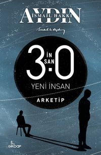 İnsan 3.0 & Arketip