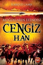 Moğolların Efendisi Cengiz Han