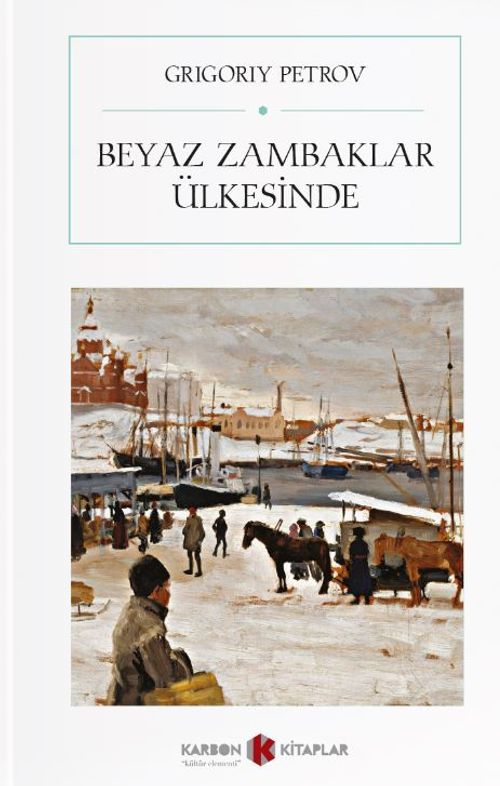 Beyaz Zambaklar Ülkesinde (Atatürk'ün Askerlere Tavsiye Ettiği Kitap)