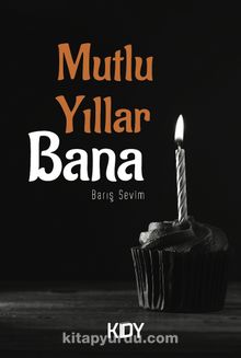 Mutlu Yıllar Bana - Barış Sevim