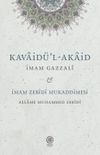 Kavaidu'l-Akaid - Mukaddimetu'z-Zeb&icirc;d&icirc;