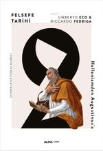 Felsefe Tarihi 2 - Hellenizmden Augustinus'a (Ciltli)