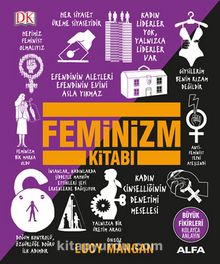Feminizm Kitabı (Ciltli) / DK Büyük Fikirler Serisi