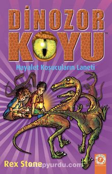 Dinozor Koyu 16 / Hayalet Koşucuların Laneti - Rex Stone