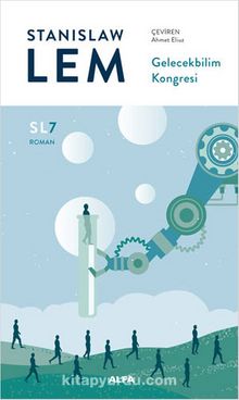 Gelecekbilim Kongresi (SL7) - Stanislaw Lem