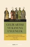 Gelir Artışı ve Kanuna Uygunluk - Osmanlı İmparatorluğunda Vergi Toplanması ve Maliye Yönetimi 1560-1660