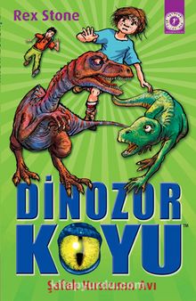 Dinozor Koyu 18 / Şafak Hırsızının Avı - Rex Stone
