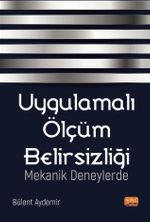 Uygulamalı Ölçüm Belirsizliği & Mekanik Deneylerde