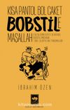 Kısa Pantol Bol Caket Bobstile Maşallah & Erken Cumhuriyet Devri'nde Bobstil Modanın Türk Edebiyatına Yansımaları