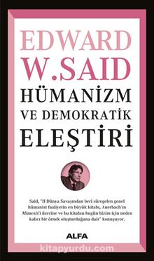Hümanizm ve Demokratik Eleştiri - Edward W. Said