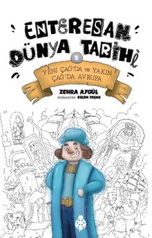 Enteresan Dünya Tarihi 5 / Yeni Çağ'da ve Yakın Çağ'da Avrupa