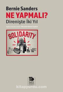 Ne Yapmalı? & Direnişte İki Yıl - Bernie Sanders