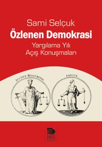 Özlenen Demokrasi & Yargılama Yılı Açış Konuşmaları