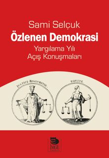Özlenen Demokrasi & Yargılama Yılı Açış Konuşmaları