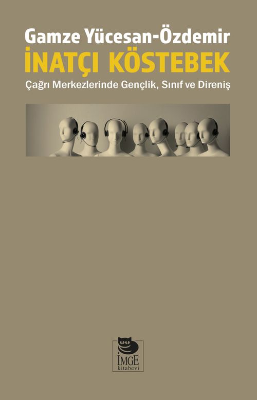 İnatçı Köstebek & Çağrı Merkezlerinde Gençlik, Sınıf ve Direniş