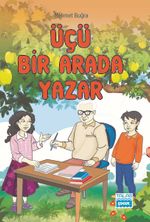 Üçü Bir Arada Yazar
