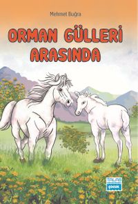 Orman Gülleri Arasında