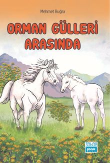 Orman Gülleri Arasında