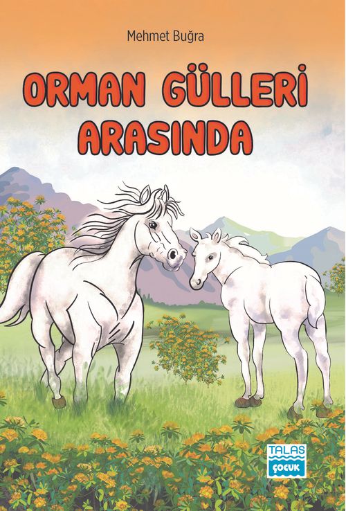 Orman Gülleri Arasında