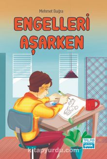 Engelleri Aşarken - Mehmet Buğra