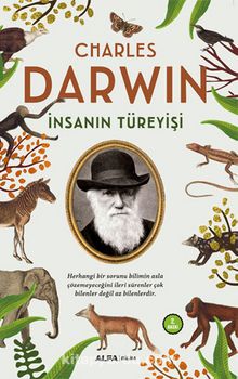 İnsanın Türeyişi - Charles Darwin