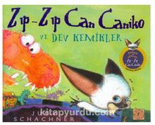 Zıp-Zıp Can Caniko ve Dev Kemikler - Judy Schachner