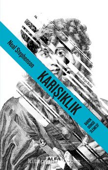 Karışıklık (Ciltli) - Barok Döngü 3lemesi 2 - Neal Stephenson