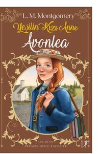 Yeşilin Kızı Anne 2 - Avonlea