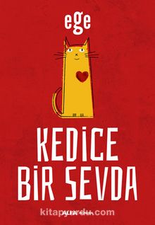 Kedice Bir Sevda - Ege