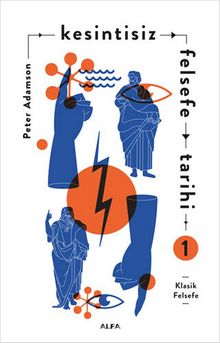 Kesintisiz Felsefe Tarihi 1 - Peter Adamson
